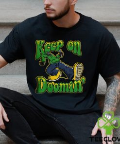 Keep On Doomin hoodie, sweater, longsleeve, shirt v-neck, t-shirt