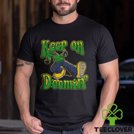 Keep On Doomin hoodie, sweater, longsleeve, shirt v-neck, t-shirt