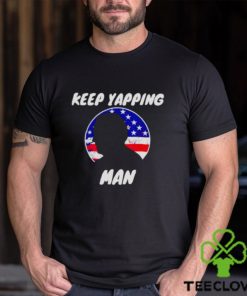 Keep Yapping Man Joe Biden Anti Trump shirt 1 Keep Yapping Man Joe Biden Anti Trump shirt