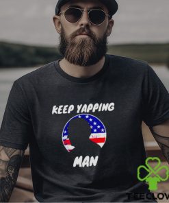 Keep Yapping Man Joe Biden Anti Trump shirt 2 Keep Yapping Man Joe Biden Anti Trump shirt