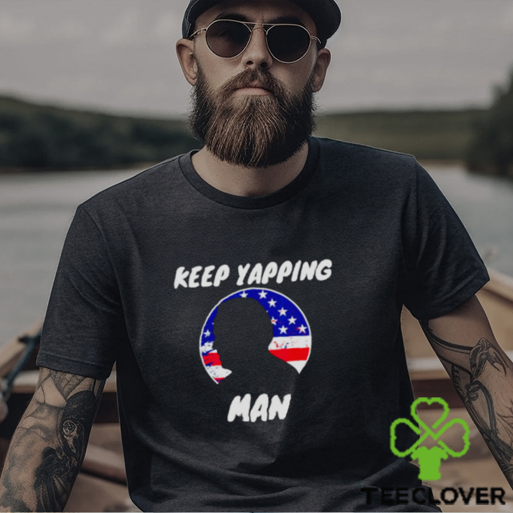 Keep Yapping Man Joe Biden Anti Trump shirt Keep Yapping Man Joe Biden Anti Trump shirt