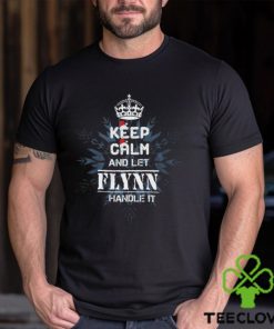 Keep calm and let flynn handle it 2024 shirt