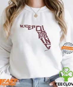 Keep climbing shirt