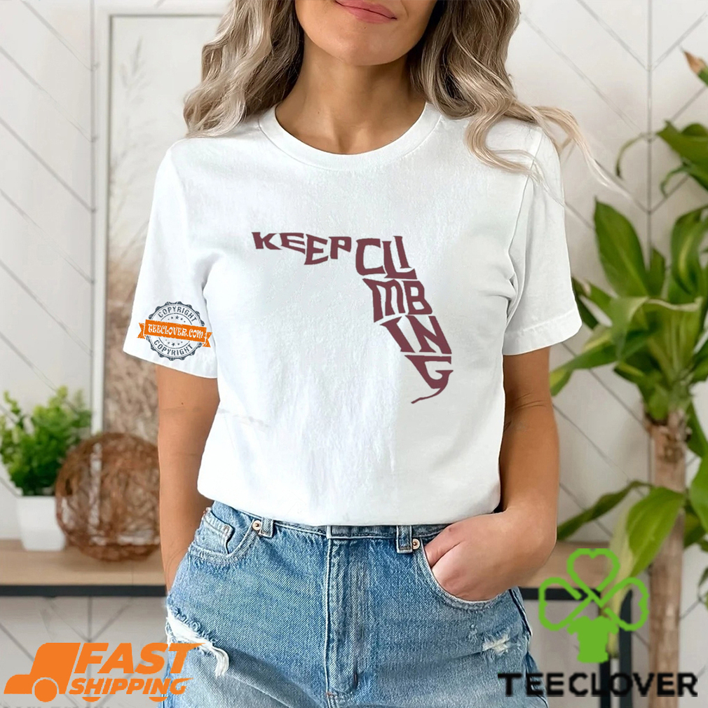 Keep climbing shirt Keep climbing shirt