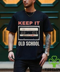 Keep it old school 2024 shirt
