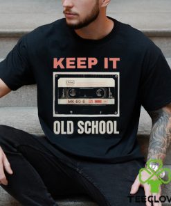 Keep it old school 2024 shirt