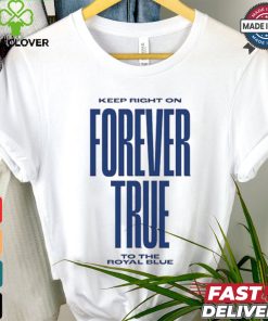 Keep right on forever true to the royal blue shirt