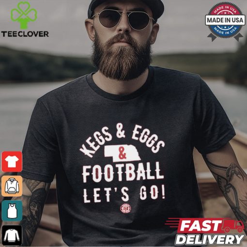 Kegs And Eggs Nebraska Football Let’s Go Shirt