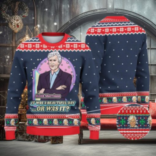 Keith Morrison It Was A Beautiful Day Or Christmas Sweater Xmas Christmas Gift Vacation