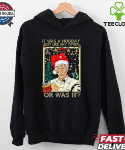 Keith Santa it was a Holiday just like any other or was it Christmas shirt