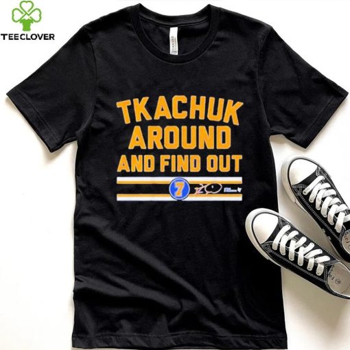 Keith Tkachuk Around And Find Out Shirt