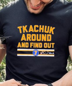 Keith Tkachuk Around And Find Out Shirt