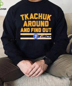 Keith Tkachuk Around And Find Out Shirt