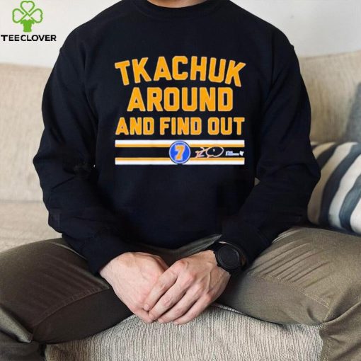 Keith Tkachuk Around And Find Out Shirt