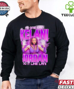 Kelani Jordan No One Can Do It Like Lani T Shirt