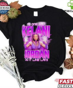 Kelani Jordan No One Can Do It Like Lani T Shirt