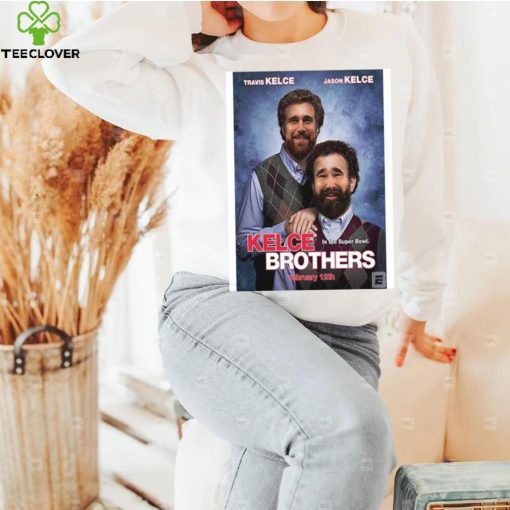 Kelce Brothers Travis And Jason Kelce In The Super Bowl shirt