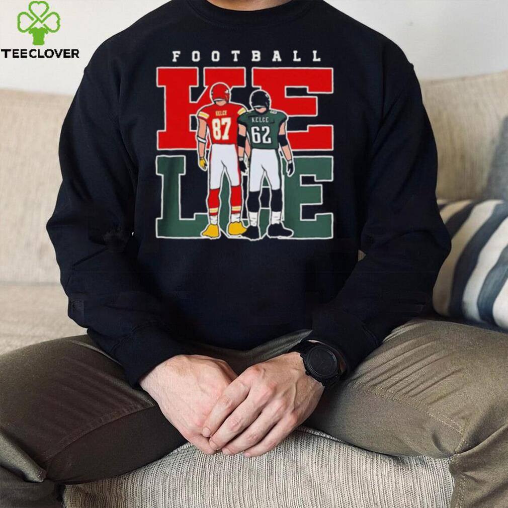 Kelce Football Jason Kelce And Travis Kelce Shirt Kelce Football Jason Kelce And Travis Kelce Shirt