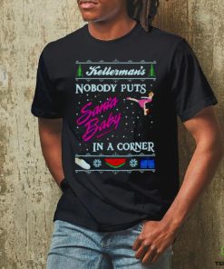 Kellerman’s nobody puts Santa baby in a corner Ugly Christmas shirt