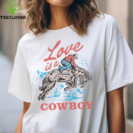 Kelsea Ballerini Merch Love Is A Cowboy T Shirt