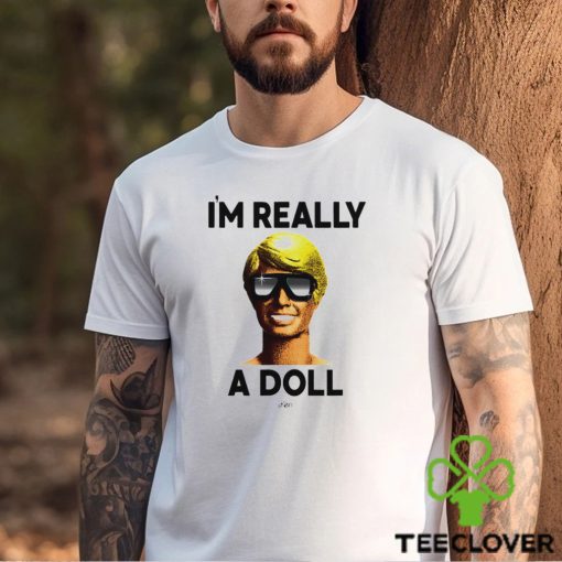 Ken I’m really a doll funny barbie saying classic 2023 hoodie, sweater, longsleeve, shirt v-neck, t-shirt