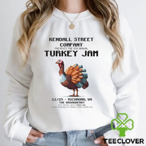 Kendall street company presents the 8th annual Turkey Jam hoodie, sweater, longsleeve, shirt v-neck, t-shirt