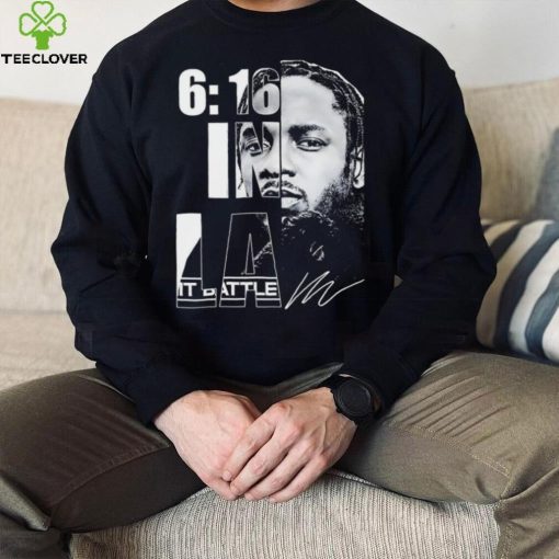 Kendrick Lamar rapper 6 16 in LA signature hoodie, sweater, longsleeve, shirt v-neck, t-shirt