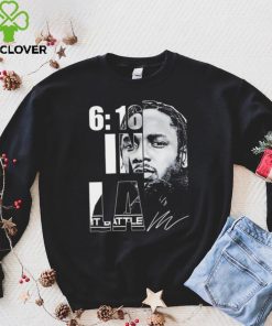 Kendrick Lamar rapper 6 16 in LA signature hoodie, sweater, longsleeve, shirt v-neck, t-shirt