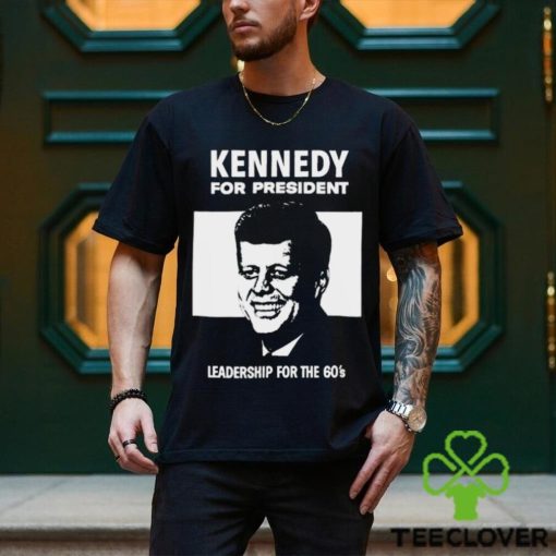 Kennedy For President Design shirt