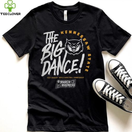 Kennesaw State Owls Men’s Basketball The Big Dance Hoodie Shirt
