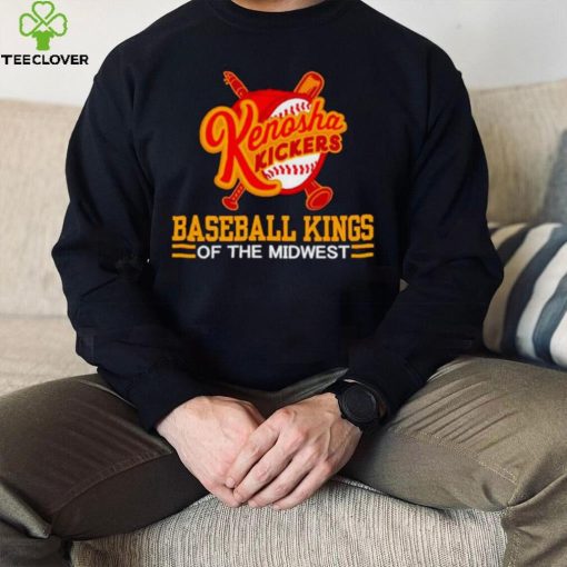 Kenosha Kickers slogan baseball kings of the Midwest hoodie, sweater, longsleeve, shirt v-neck, t-shirt