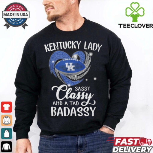 Kentucky Laydy Sassy Classy And A Tad Badassy Shirt