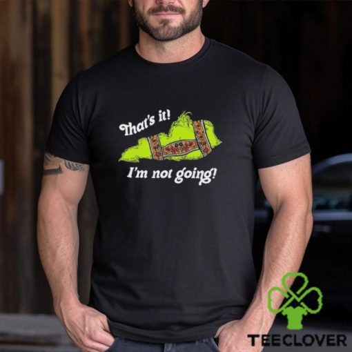 Kentucky That’s It I’m Not Going Christmas shirt