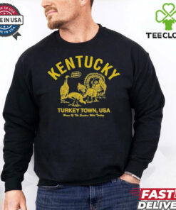Kentucky Turkey Town USA Home Of The Eastern Wild Turkey Gobble Gobble Thanksgiving T Shirts