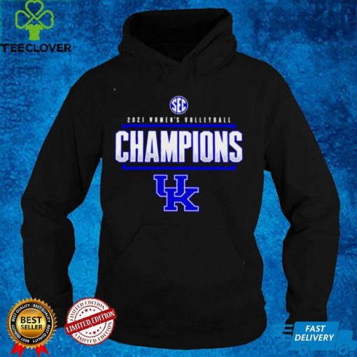 Kentucky Wildcats 2021 SEC Womens Volleyball Champions hoodie, sweater, longsleeve, shirt v-neck, t-shirt