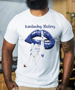 Kentucky Wildcats Lips Kentucky Haters Shut The Fuck Up Shirt