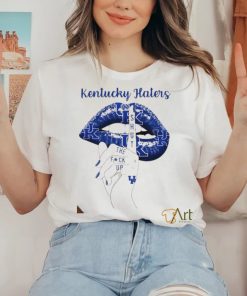 Kentucky Wildcats Lips Kentucky Haters Shut The Fuck Up Shirt