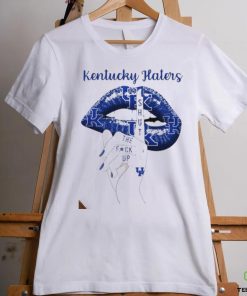 Kentucky Wildcats Lips Kentucky Haters Shut The Fuck Up Shirt