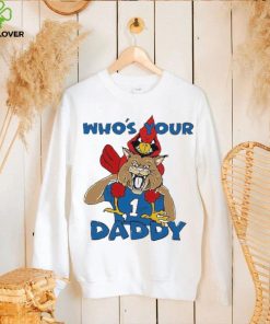 Kentucky Wildcats Who’s Your Daddy Shirt