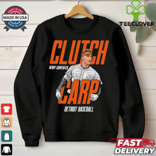 Kerry Carpenter Clutch Carp Detroit Tigers baseball hoodie, sweater, longsleeve, shirt v-neck, t-shirt