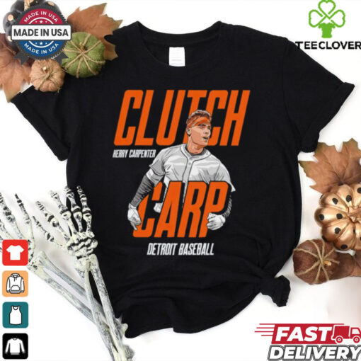 Kerry Carpenter Clutch Carp Detroit Tigers baseball hoodie, sweater, longsleeve, shirt v-neck, t-shirt