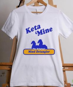 Keta Mine The Origina Mind Detangler shirt