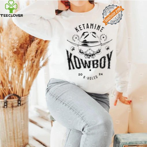 Ketamine Kowboy K Holed 2024 Shirt