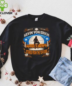 Kevin Von Erich Stories From Top Rope shirt
