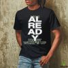 Knj Flames You Already Know What’s Up Shirt