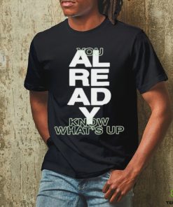 Kian And Jc Merch Knj You Already Know What's Up Shirt