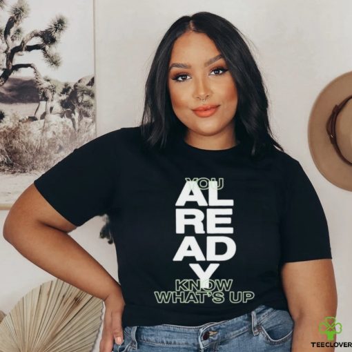 Kian And Jc Merch Knj You Already Know What’s Up Shirt