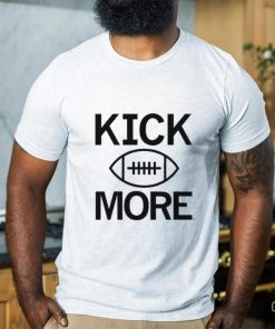 Kick More Football Shirt