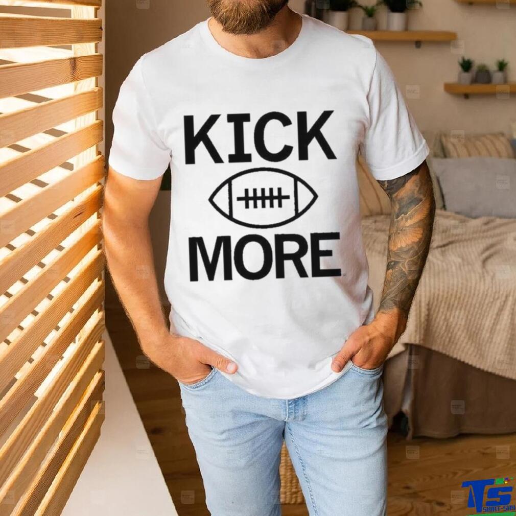 Kick More Football Shirt Kick More Football Shirt
