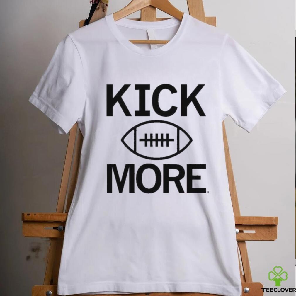 Kick More Football Shirt Kick More Football Shirt